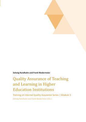 Quality Assurance of Teaching and Learning in Higher Education Institutions 1