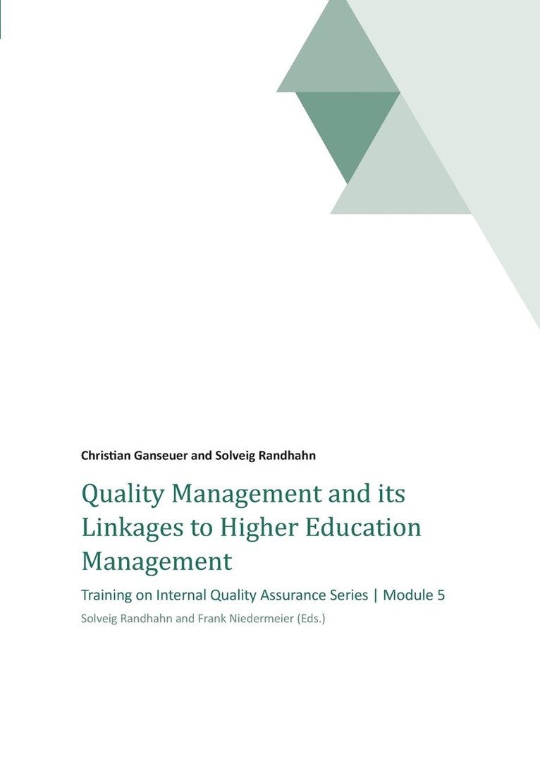 Quality Management and its Linkages to Higher Education Management 1
