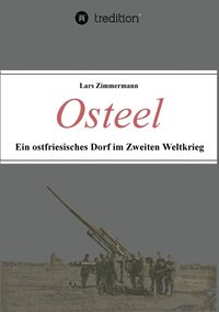 bokomslag Osteel - Ein ostfriesisches Dorf im Zweiten Weltkrieg