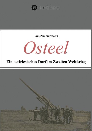 bokomslag Osteel - Ein ostfriesisches Dorf im Zweiten Weltkrieg