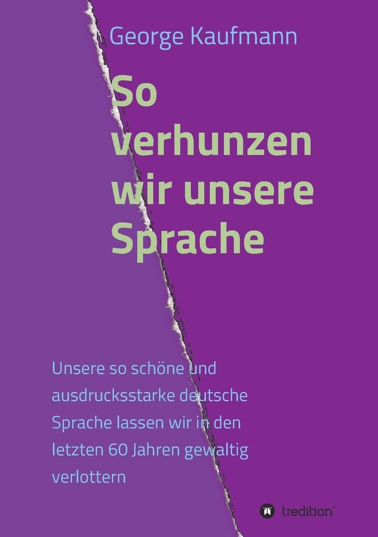 So verhunzen wir unsere Sprache 1