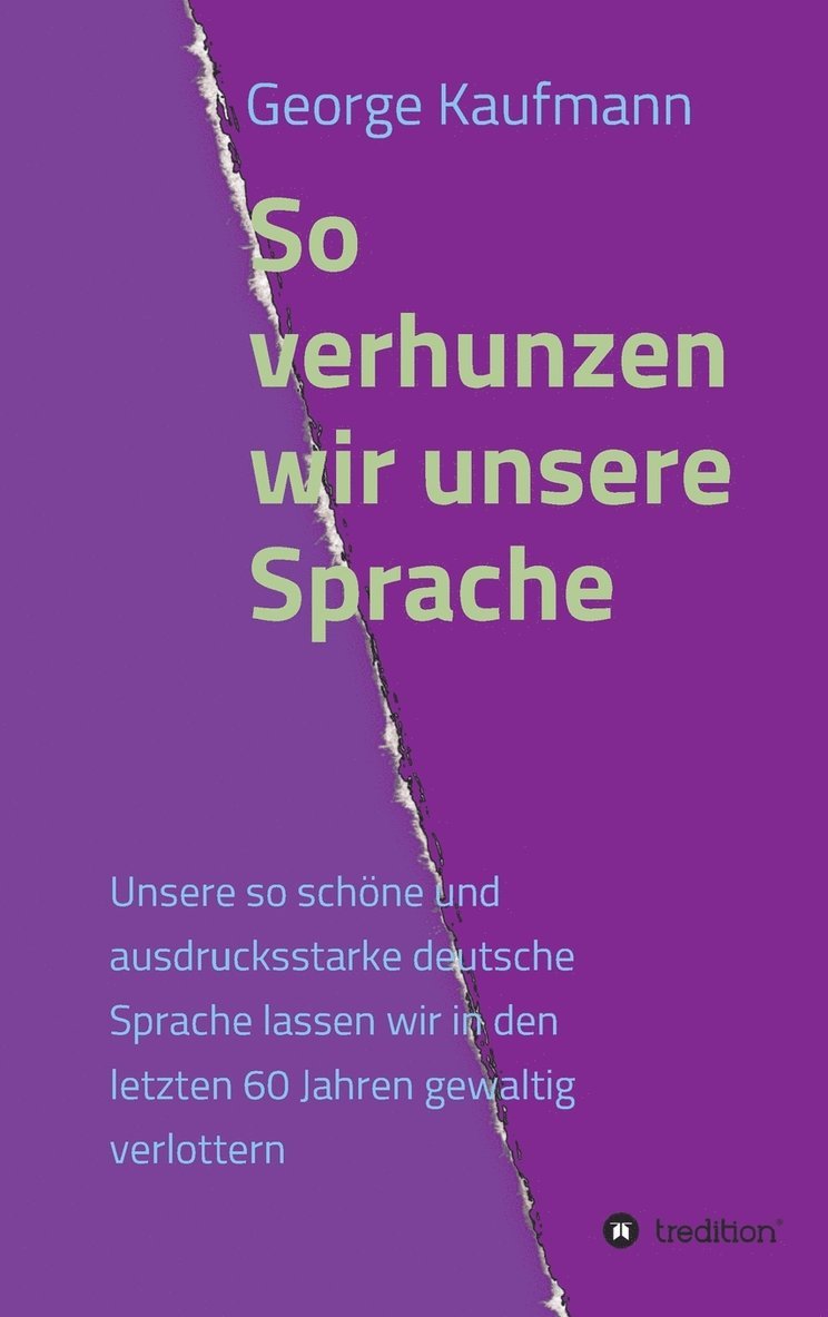 So verhunzen wir unsere Sprache 1