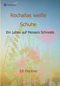 bokomslag Rochallas weiße Schuhe