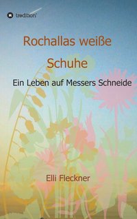 bokomslag Rochallas weiße Schuhe
