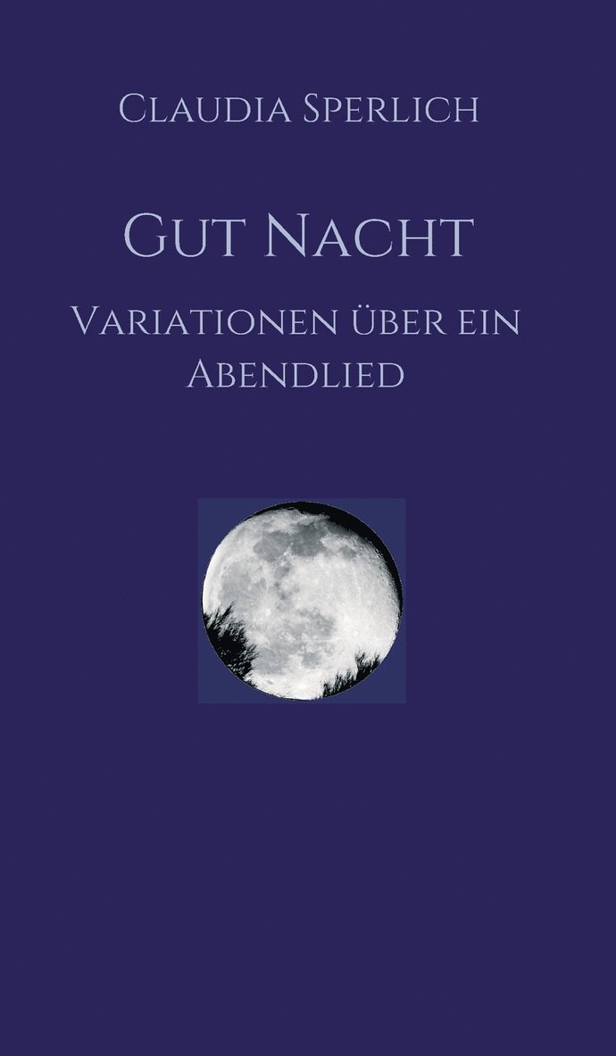 Claudia Sperlich - Gut Nacht, Inbunden