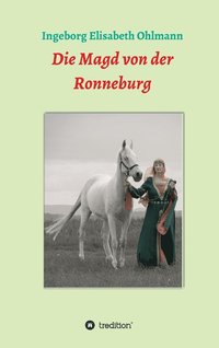 bokomslag Die Magd von der Ronneburg