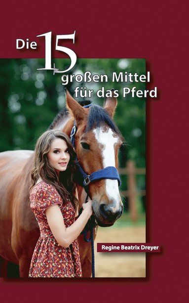 bokomslag fünfzehn großen Mittel für das Pferd