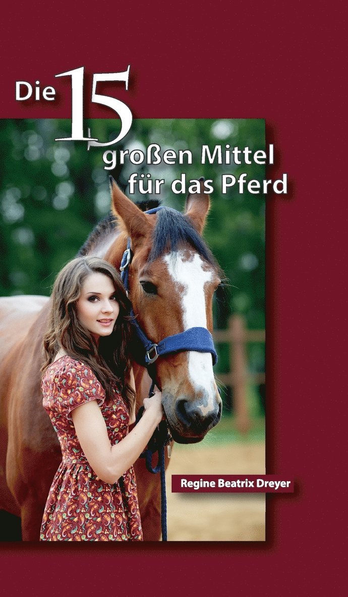 Die fnfzehn groen Mittel fr das Pferd 1