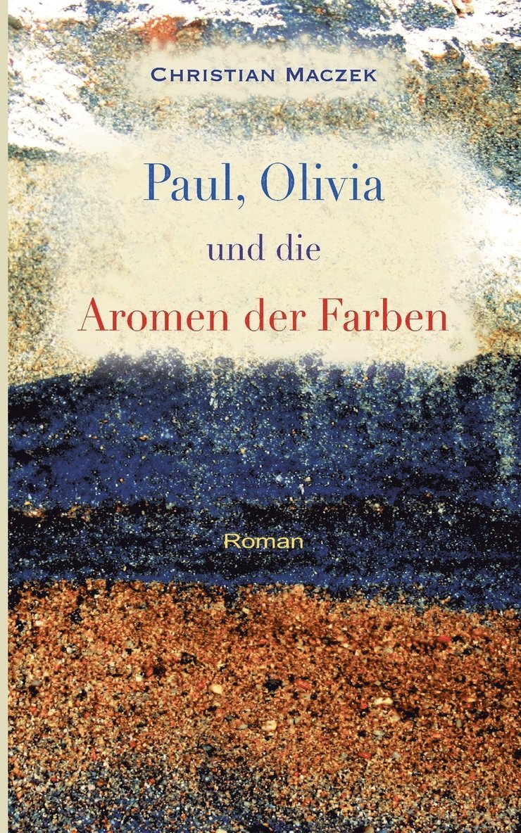 Paul, Olivia und die Aromen der Farben 1