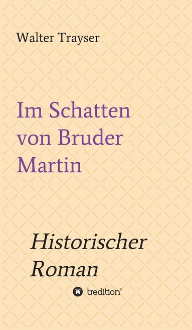 bokomslag Im Schatten von Bruder Martin