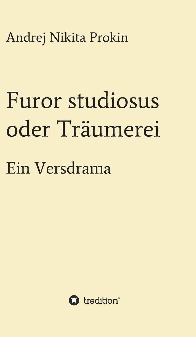 Furor studiosus oder Trumerei 1