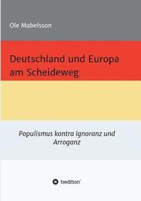 bokomslag Deutschland und Europa am Scheideweg