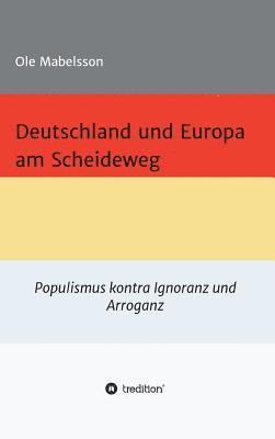 bokomslag Deutschland und Europa am Scheideweg