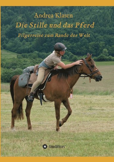 bokomslag Die Stille und das Pferd