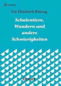 bokomslag Schalentiere, Wandern und andere Schwierigkeiten