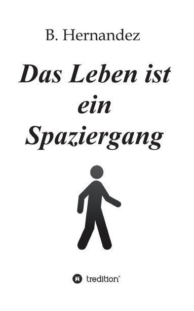 bokomslag Das Leben ist ein Spaziergang