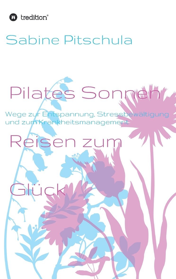 Pilates Sonnen Reisen ins Glck 1
