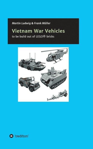 Frank Müller, Martin Ludwig - Vietnam War Vehicles, Inbunden