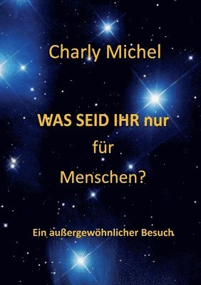 bokomslag WAS SEID IHR nur für Menschen