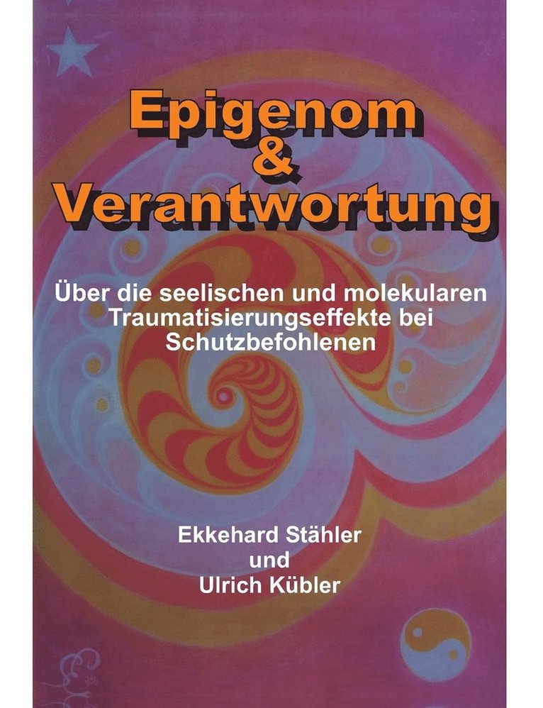 Ulrich Kübler, Ekkehard Stähler - Epigenom & Verantwortung, Häftad