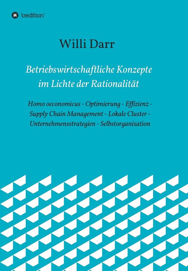 Betriebswirtschaftliche Konzepte im Lichte der Rationalitt 1