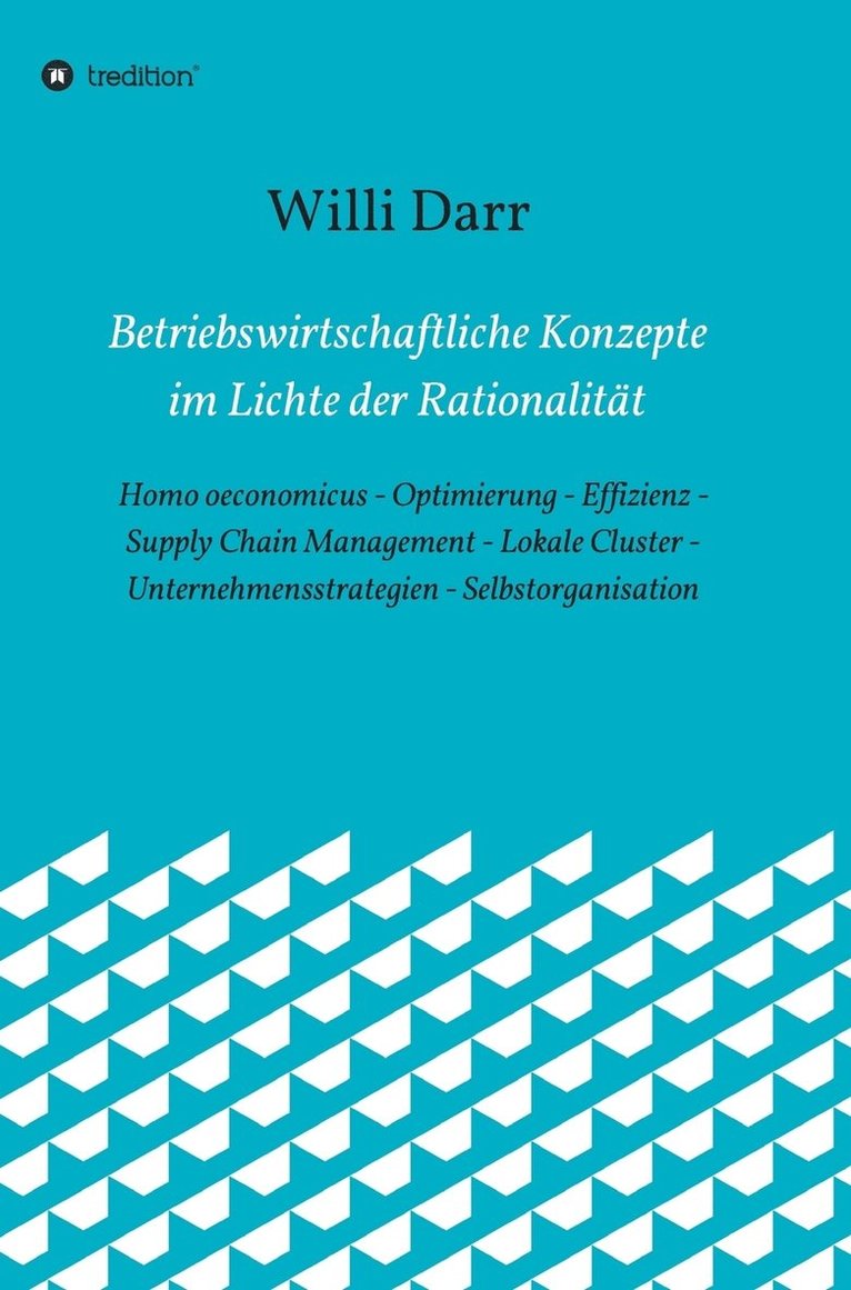 Betriebswirtschaftliche Konzepte im Lichte der Rationalität