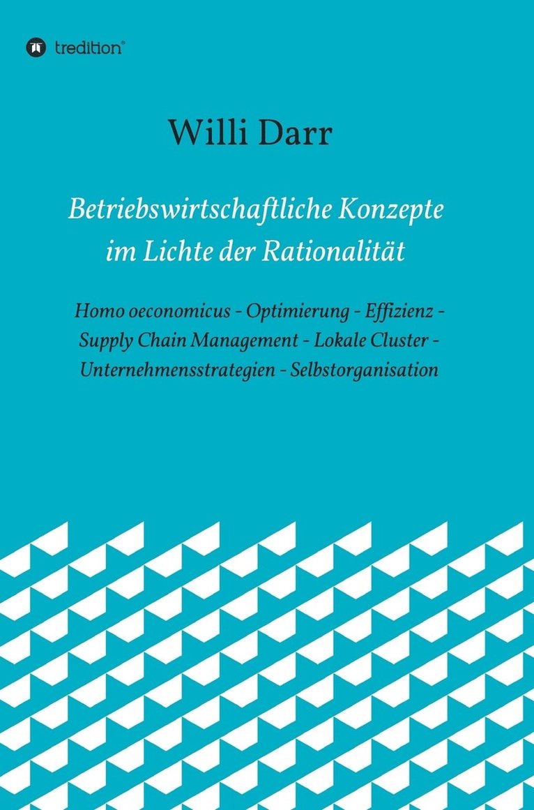 Betriebswirtschaftliche Konzepte im Lichte der Rationalitt 1