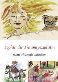 bokomslag Sophie, die Traumspezialistin