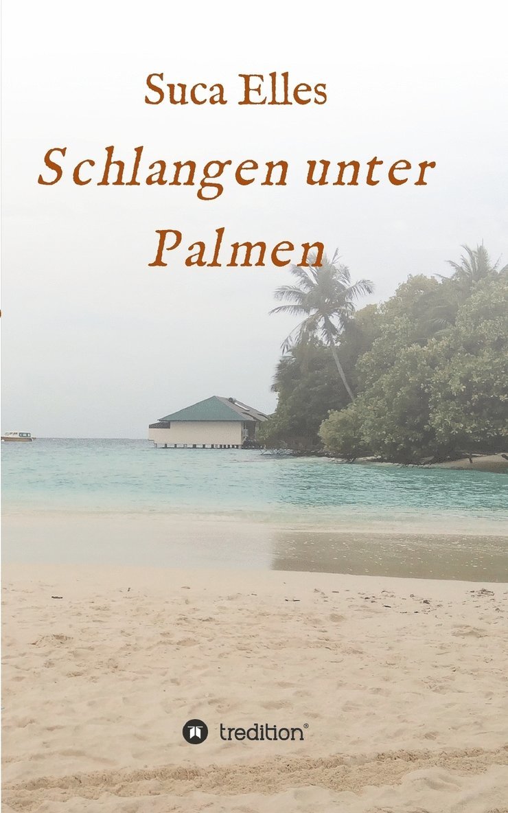 Suca Elles - Schlangen unter Palmen, Häftad