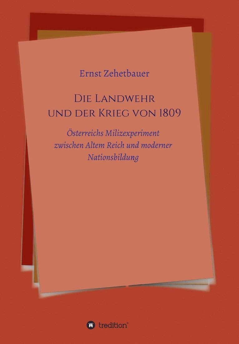 Die Landwehr und der Krieg von 1809 1