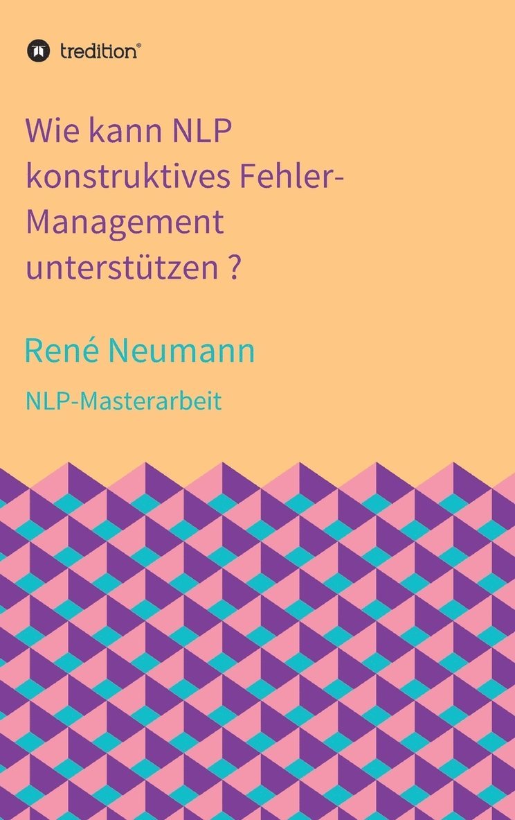 Wie kann NLP konstruktives Fehler-Management unterstützen ?