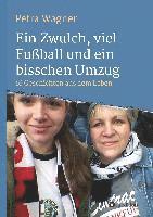 Ein Zwulch, viel Fußball und ein bisschen Umzug 1