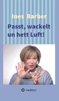 bokomslag Passt, wackelt un hett Luft!