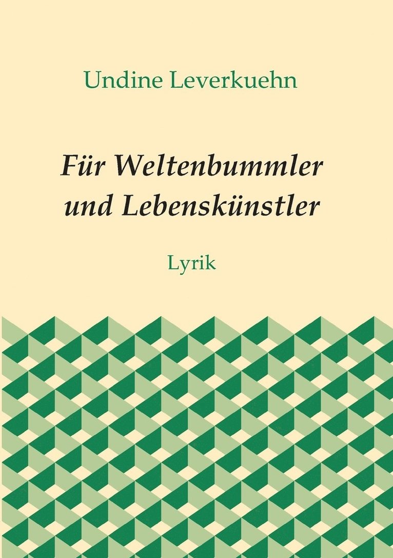 Für Weltenbummler und Lebenskünstler
