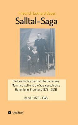 Prof Med Friedrich Eckhard Bauer, Friedrich Eckhard Bauer - Salltal-Saga, Inbunden