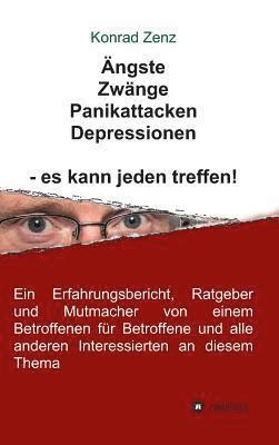 bokomslag ngste, Zwnge, Panikattacken, Depressionen - es kann jeden treffen!