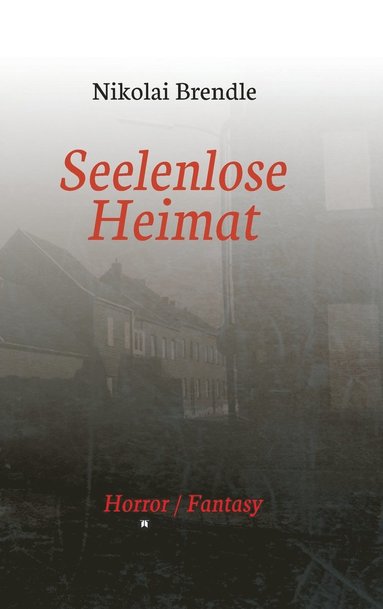 bokomslag Seelenlose Heimat
