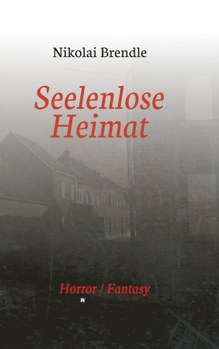 Seelenlose Heimat 1