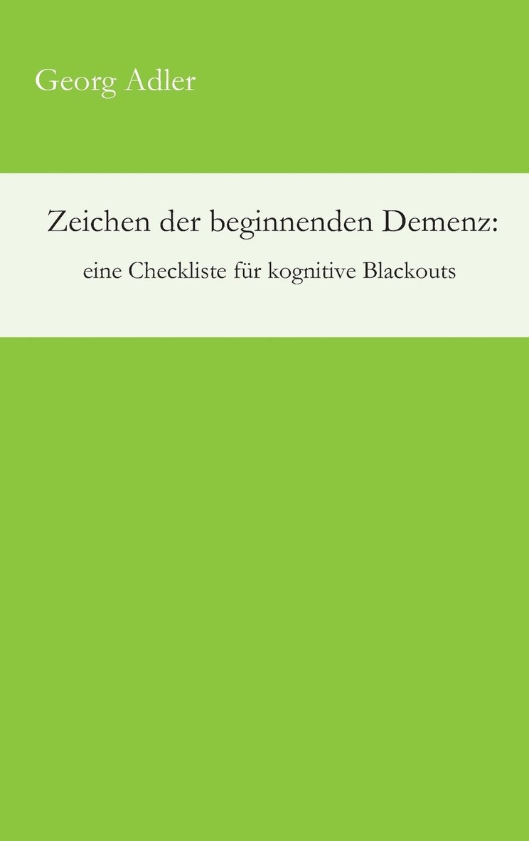 Georg Adler - Zeichen der beginnenden Demenz, Inbunden