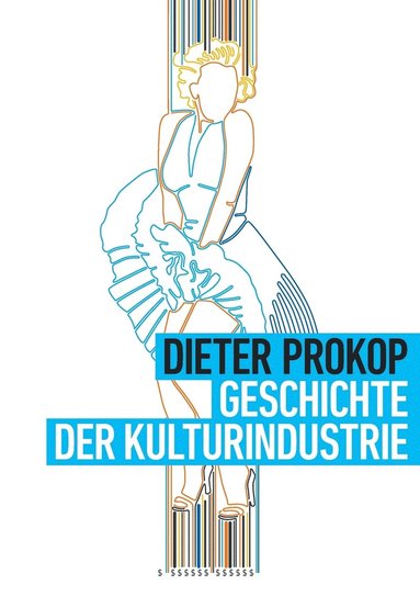 bokomslag Geschichte der Kulturindustrie