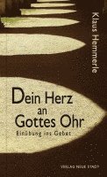 bokomslag Dein Herz an Gottes Ohr