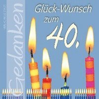 bokomslag Glück-Wunsch zum 40.