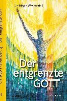 Christoph Wrembek - Der entgrenzte Gott, Inbunden