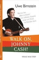 bokomslag Walk on, Johnny Cash!