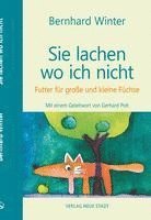Bernhard Winter - Sie lachen wo ich nicht, Inbunden