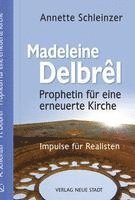 bokomslag Madeleine Delbrêl - Prophetin für eine erneuerte Kirche