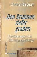Christian Salenson - Den Brunnen tiefer graben, Inbunden