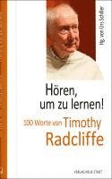 Timothy Radcliffe, Urs Schiller - Hören, um zu lernen!, Inbunden