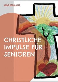bokomslag Christliche Impulse fr Senioren