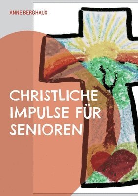 bokomslag Christliche Impulse für Senioren